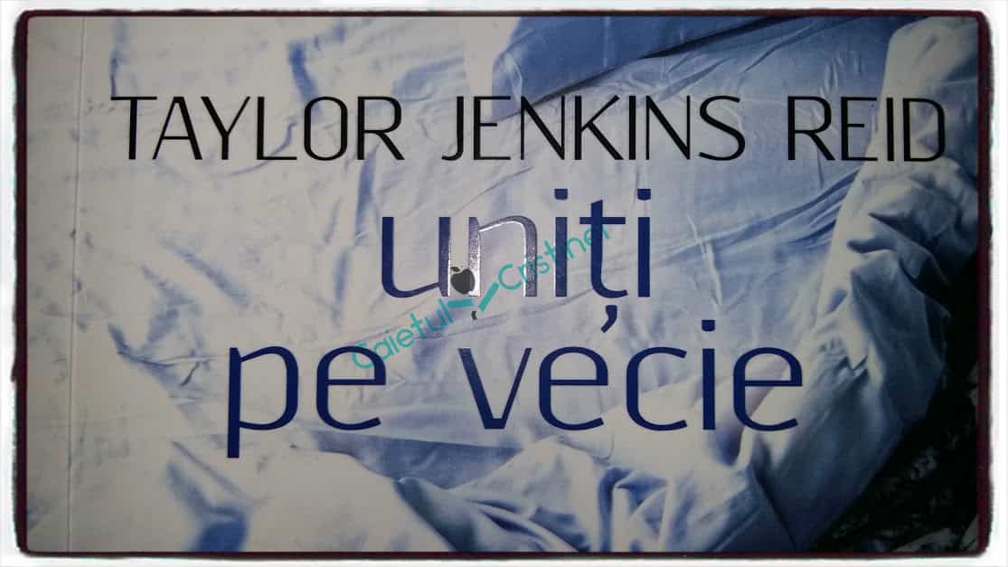 uniți pe vecie de Taylor Jenkins Reid