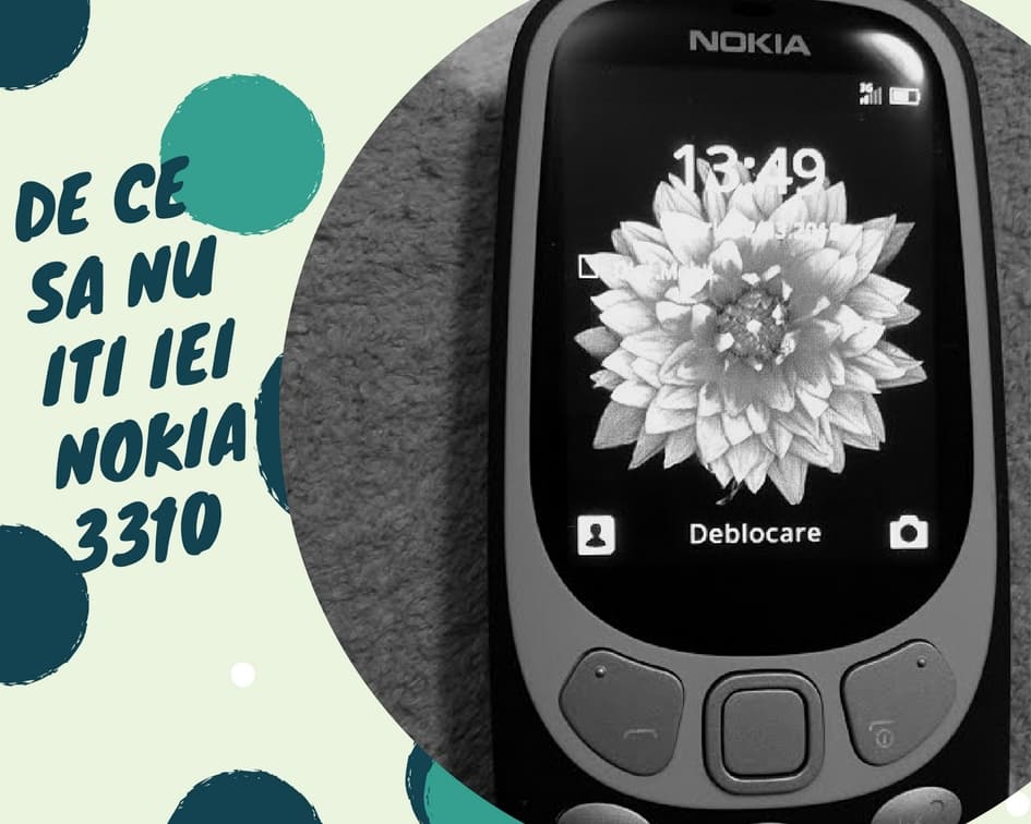 raft Suradam Possible Uite de ce să NU-ți cumperi noul Nokia 3310 - Caietul Cristinei